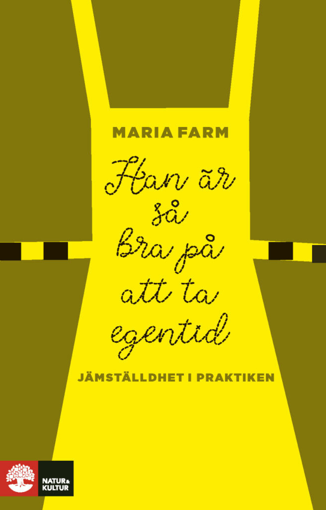 Han är så bra på att ta egentid, ny bok av Maria Farm